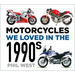 Motorcycles We Loved in the 1990s