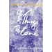 Of Things to Come: An Exploration of the Creative Mind