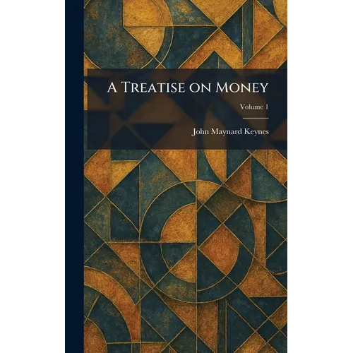 A Treatise on Money