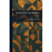 A Treatise on Money
