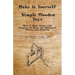 Make it Yourself - Simple Wooden Toys - How to Make Them, with Chapters on Tools, the Making of Wheels, and Painting