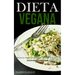 Dieta Vegana: Ricette per dessert semplici vegani per rimanere in salute (Costruire muscoli e restare magri)