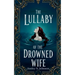 The Lullaby of the Drowned Wife