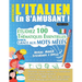 Apprendre l'Italien En s'Amusant - Niveau Avancé: Intermédiaire À Difficile - Étudiez 100 Thématiques Essentielles Grâce Aux Mots Mêlés - Vol.1