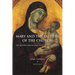Mary and the Fathers of the Church the Blessed Virgin Mary in Patristic Thought
