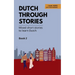 Dutch Through Stories - Book 2 - Mixed short stories to learn Dutch (A2/B1)