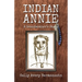 Indian Annie: A Grandmother's Story