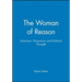 The Woman of Reason: Feminism, Humanism and Political Thought