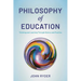 Philosophy of Education: Thinking and Learning Through History and Practice