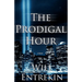 The Prodigal Hour
