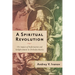 A Spiritual Revolution: The Impact of Reformation and Enlightenment in Orthodox Russia, 1700-1825