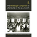The Routledge Companion to Literature of the U.S. South
