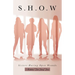 S.H.O.W: Sisters Having Open Wounds