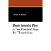 Doors Into the Play: A Few Practical Keys for Theatricians