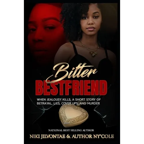 Bitter Best Friend: When Jealousy Kills