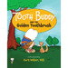 Tooth Buddy and the Golden Toothbrush
