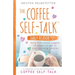 The Coffee Self-Talk Daily Reader #2: More Bite-Sized Nuggets of Magic to Add to Your Morning Routine