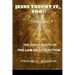 Jesus Taught It, Too!: The Early Roots of the Law of Attraction