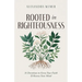 Rooted in Righteousness: 31 Devotions to Grow Your Faith & Renew Your Mind