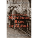 A Guide to the Notorious Bars of Alaska 3rd Ed. Rev.