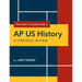 The Insider's Complete Guide to AP US History: A Strategic Review