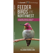 Feeder Birds of the Northwest: A Folding Pocket Guide to Common Backyard Birds