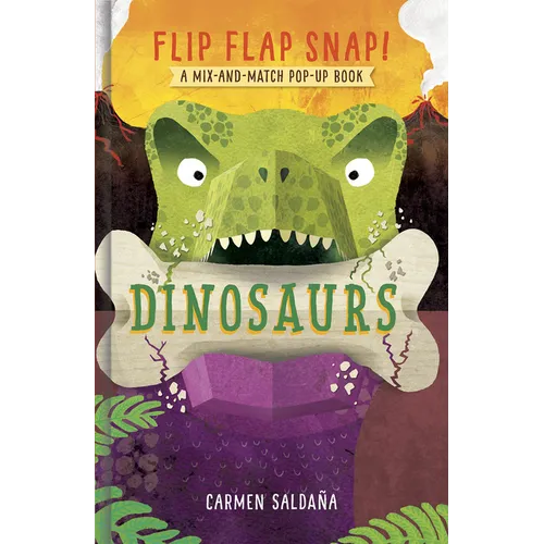 Flip Flap Snap! Dinosaurs: A Pop-Up Board Book