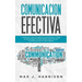 Comunicación Efectiva: 5 Consejos y Ejercicios Esenciales para Mejorar la Forma en que se Comunica en este Mundo Dividido, ¡Incluso si se Tra