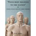 'Your body belongs to the nation' & other public health lobby errors