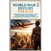 World War 2 History For Kids: A Timeline of Fascinating Facts, Characters and Stories of Courage that Inspire & Educate