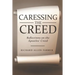 Caressing the Creed: Reflections on the Apostles' Creed