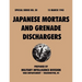 Japanese Mortars and Grenade Dischargers (Special Series, no. 30)