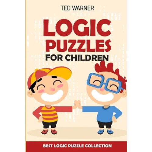 Logic Puzzles For Children: Easy as ABC Puzzles - Best Logic Puzzle Collection