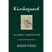 Kierkegaard: The Indirect Communication