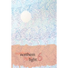 Northern Light, Volume 6: New Writing 2014-15