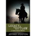 Legacy of an Outlaw: A Jason Peares Historical Western Book 2