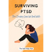 Surviving PTSD