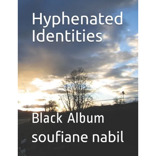 Hyphenated Identities: Black Album
