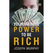 Your Infinite Power To Be Rich