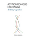 Asynchronous Exchange: The End of Capitalism