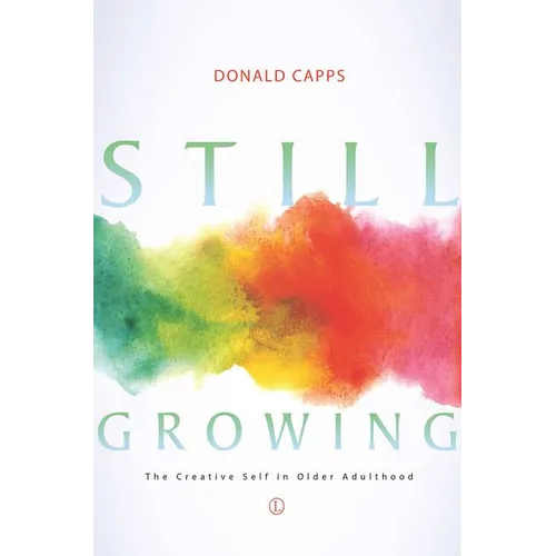 Still Growing: The Creative Self in Older Adulthood