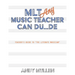MLT Any Music Teacher Can Du...De: Teacher's Guide to The Literate Musician