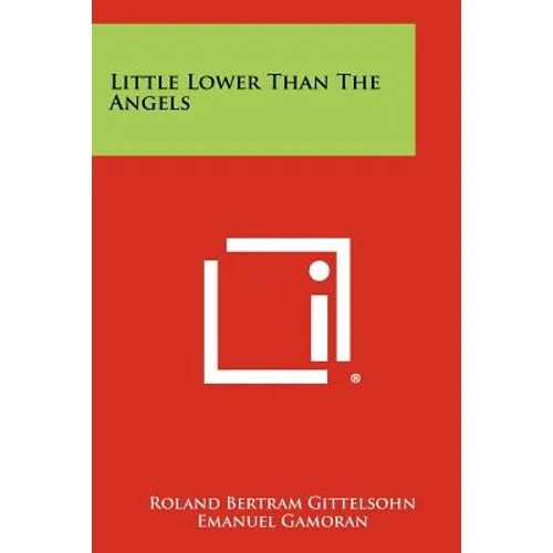 Little Lower Than The Angels