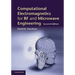 Computational Electromagnetics for RF and Microwave Engineering