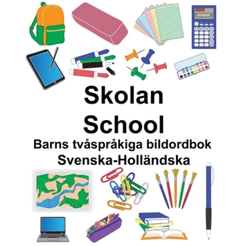Svenska-Holländska Skolan/School Barns tvåspråkiga bildordbok