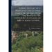 A Brief History of a Branch of the Guthrie Family Beginning With the Residence in Edinsburg, Scotland, in 1680 of John Guthrie...