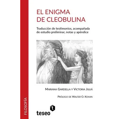 El enigma de Cleobulina: Traducción de testimonios, acompañada de estudio preliminar, notas y apéndice