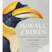 The Wall of Birds: One Planet, 243 Families, 375 Million Years