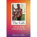 The Gift: A Glimpse Through The Window of My Soul