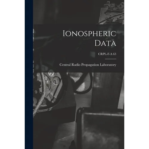 Ionospheric Data; CRPL-F-A 63